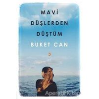 Mavi Düşlerden Düştüm - Buket Can - Cinius Yayınları