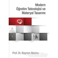 Modern Öğretim Teknolojisi ve Materyal Tasarımı - Bayram Akarsu - Cinius Yayınları