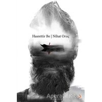Hasrettir Be - Nihat Oruç - Cinius Yayınları