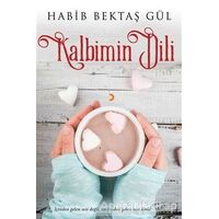 Kalbimin Dili - Habib Bektaş Gül - Cinius Yayınları