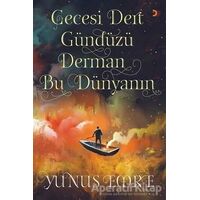 Gecesi Dert Gündüzü Derman Bu Dünyanın - Yunus Emre - Cinius Yayınları