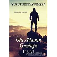 Ölü Adamın Günlüğü Habi - Yusuf Berkay Şimşek - Cinius Yayınları