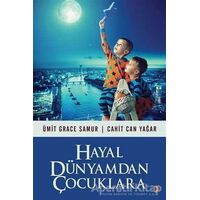 Hayal Dünyamdan Çocuklara - Ümit Grace Samur - Cinius Yayınları