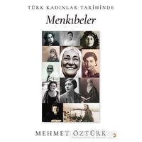 Türk Kadınlar Tarihinde Menkıbeler - Mehmet Öztürk - Cinius Yayınları
