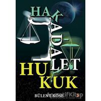 Hak Adalet Hukuk - Bülent Köse - Cinius Yayınları