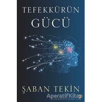 Tefekkürün Gücü - Şaban Tekin - Cinius Yayınları