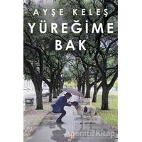 Yüreğime Bak - Ayşe Keleş - Cinius Yayınları