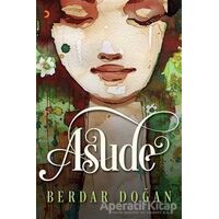 Asude - Berdar Doğan - Cinius Yayınları