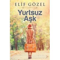 Yurtsuz Aşk - Elif Gözel - Cinius Yayınları
