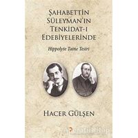 Şahabettin Süleyman’ın Tenkidat-ı Edebiyelerinde Hippolyte Taine Tesiri