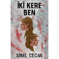 İki Kere Ben - Sibel Cecan - Cinius Yayınları