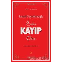Sakın Kayıp Olma - İsmail Soytekinoğlu - Cinius Yayınları