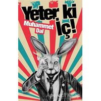 Yeter ki İç! - Muhammet Dal - Cinius Yayınları