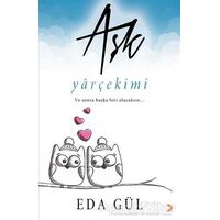 Aşk - Yarçekimi - Eda Gül - Cinius Yayınları