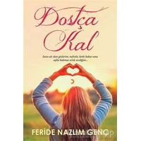 Dostça Kal - Feride Nazlım Genç - Cinius Yayınları