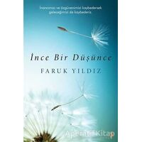 İnce Bir Düşünce - Faruk Yıldız - Cinius Yayınları