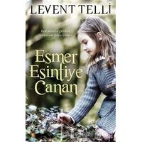 Esmer Esintiye Canan - Levent Telli - Cinius Yayınları