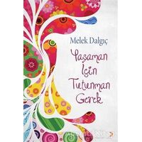 Yaşaman İçin Tutunman Gerek - Melek Dalgıç - Cinius Yayınları