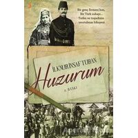 Huzurum - İlknur İnsaf Turan - Cinius Yayınları