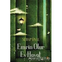 Emrin Olur Ey Hayat - Serap Ünal - Cinius Yayınları