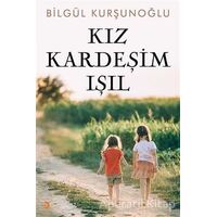 Kız Kardeşim Işıl - Bilgül Kurşunoğlu - Cinius Yayınları