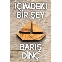 İçimdeki Bir Şey - Barış Dinçer - Cinius Yayınları
