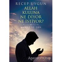 Allah Kuluna Ne Diyor Ne İstiyor? - Recep Uygun - Cinius Yayınları