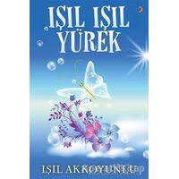 Işıl Işıl Yürek - Işıl Akkoyunlu - Cinius Yayınları