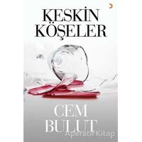 Keskin Köşeler - Cem Bulut - Cinius Yayınları