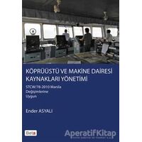 Köprüüstü ve Makine Dairesi Kaynakları Yönetimi - Ender Asyalı - Beta Yayınevi