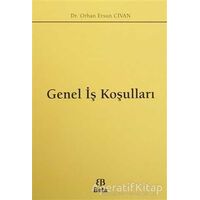 Genel İş Koşulları - Orhan Ersun Civan - Beta Yayınevi