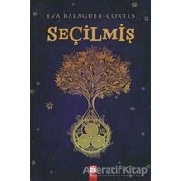 Seçilmiş - Eva Balaguer Cortes - Final Kültür Sanat Yayınları