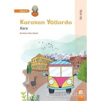 Karavan Yollarda - Kars - Tülay Taş - Final Kültür Sanat Yayınları