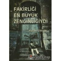Fakirliği En Büyük Zenginliğiydi - Hasan Şimşek - Can Yayınları (Ali Adil Atalay)