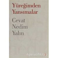 Yüreğimden Yansımalar - Cevat Nedim Yalın - Cinius Yayınları