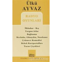 Radyo Oyunları - Ülkü Ayvaz - Mitos Boyut Yayınları