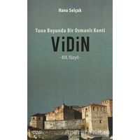 Tuna Boyunda bir Osmanlı Kenti Vidin - Hava Selçuk - Çizgi Kitabevi Yayınları