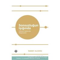 Sonsuzluğun Işığında - Randy Alcorn - Haberci Basın Yayın