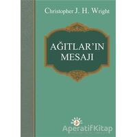 Ağıtların Mesajı - Christopher J. H. Wright - Haberci Basın Yayın
