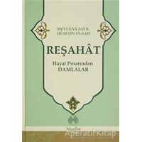 Reşahat : Hayat Pınarından Damlalar - Mevlana Ali Hüseyn Es-Safi - Muallim Neşriyat