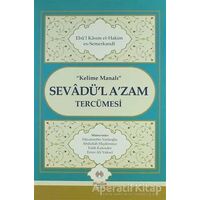 Kelime Manalı Sevadül Azam Tercümesi - Ebul-Kasım Es-Semerkandi - Muallim Neşriyat