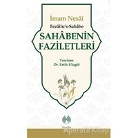 Sahabenin Faziletleri - İmam Nesai - Muallim Neşriyat