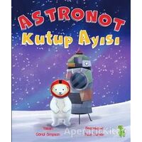 Astronot Kutup Ayısı - Gönül Simpson - Yeşil Dinozor
