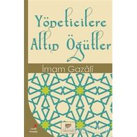 Yöneticilere Altın Öğütler - İmam-ı Gazali - Gelenek Yayıncılık