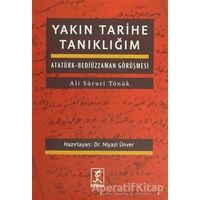 Yakın Tarihe Tanıklığım - Ali Süruri Tönük - Hitabevi Yayınları