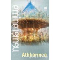 Atlıkarınca - Emine Işınsu - Bilge Kültür Sanat