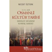 14 - 15. Asır Osmanlı Kültür Tarihi - Devlet Düzeni Sosyal Hayat