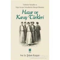 Hazar ve Karay Türkleri - Şaban Kuzgun - Bilge Kültür Sanat
