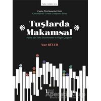 Tuşlarda Makamsal - Nur Güler - Müzik Eğitimi Yayınları