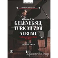 Piyano İçin Geleneksel Türk Müziği Albümü - Hakan Ali Toker - Müzik Eğitimi Yayınları